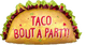 Taco Bout a Party Taco Globo de 33"