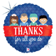 Thanks For All You Do Hospital Workers 18″ Balloon