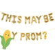 Corny Promposal PROM? Balloon Banner Set