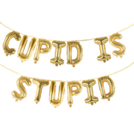 CUPID IS STUPID 16" Balloon Phrase Banner Set