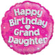 Happy Birthday Granddaughter Holographic 18" Foil Balloon
