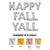Happy Fall Yall - Anagram Letters Kit Rose Gold 34″ Balloons