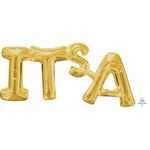 20″ Block Phrase: "it's A" - Gold (air-fill Only)