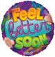 Feel Better Soon 18″ Holographic Balloon