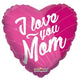 I Love You Mom Pink 18″ Balloon