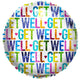Get Well Colorful Holographic 18″ Balloon