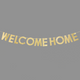 Gold Welcome Home Banner
