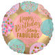 Happy Birthday Stay Fabulous 18″ Balloon