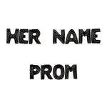 HER NAME PROM? Balloon Banner Set