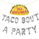 TACO BOUT A PARTY Banner Set with giant Taco Balloon