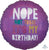 Nope Not Today It's My Birthday 18″ Foil Balloon by Anagram from Instaballoons