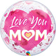 Love You Mom Pink Bubble 22″ Balloon