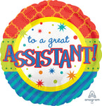To A Great Assistant 18″ Foil Balloon by Anagram from Instaballoons